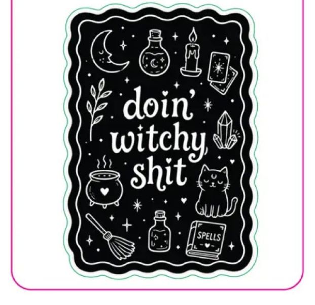 STICKER - DOIN WITCHY Shit