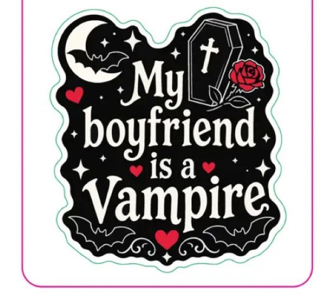 STICKER - MY BOYFRIEND IS A Vampire