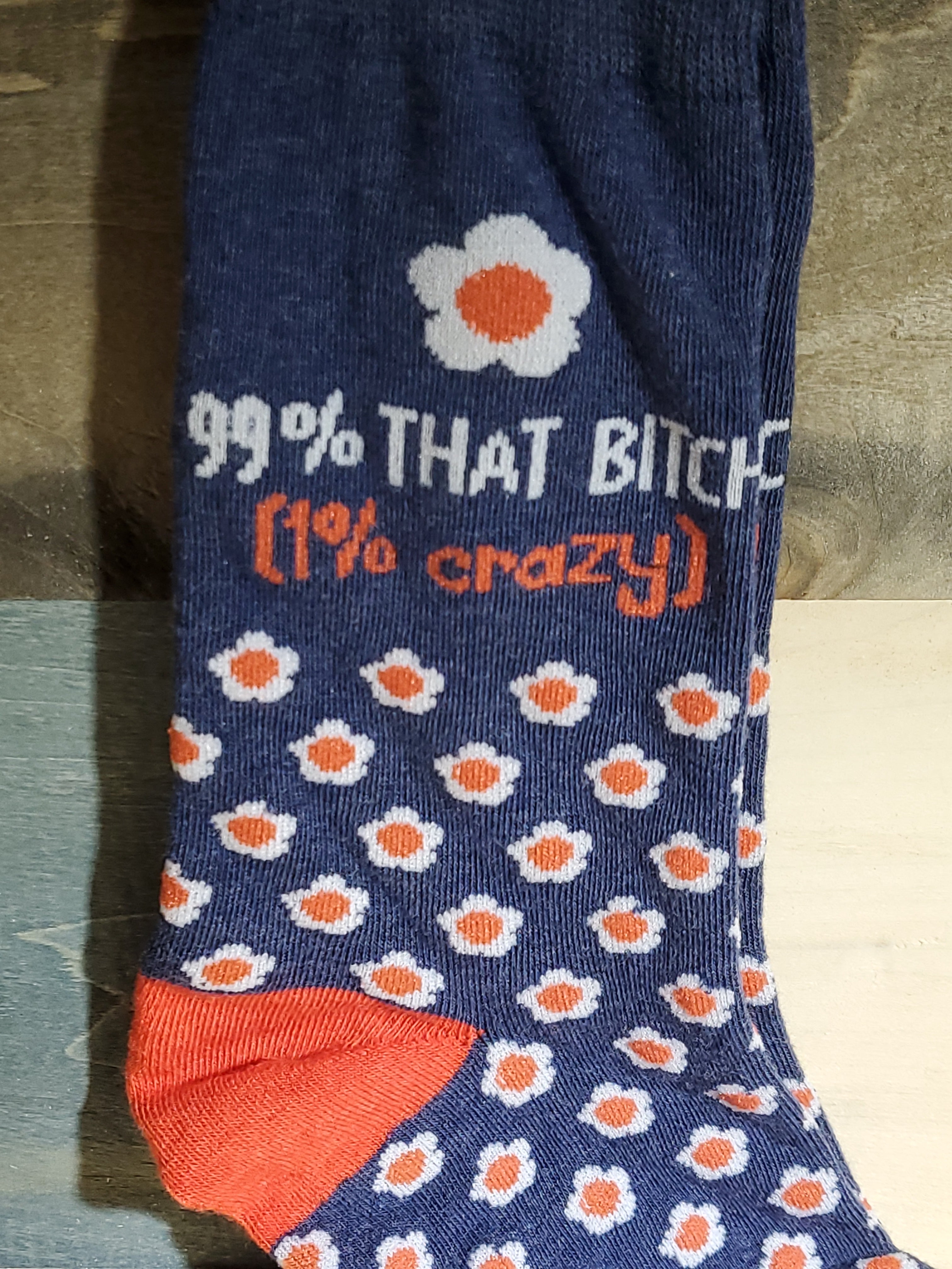 Socks 99% That Bitch 1% Crazy-hotRAGS.com