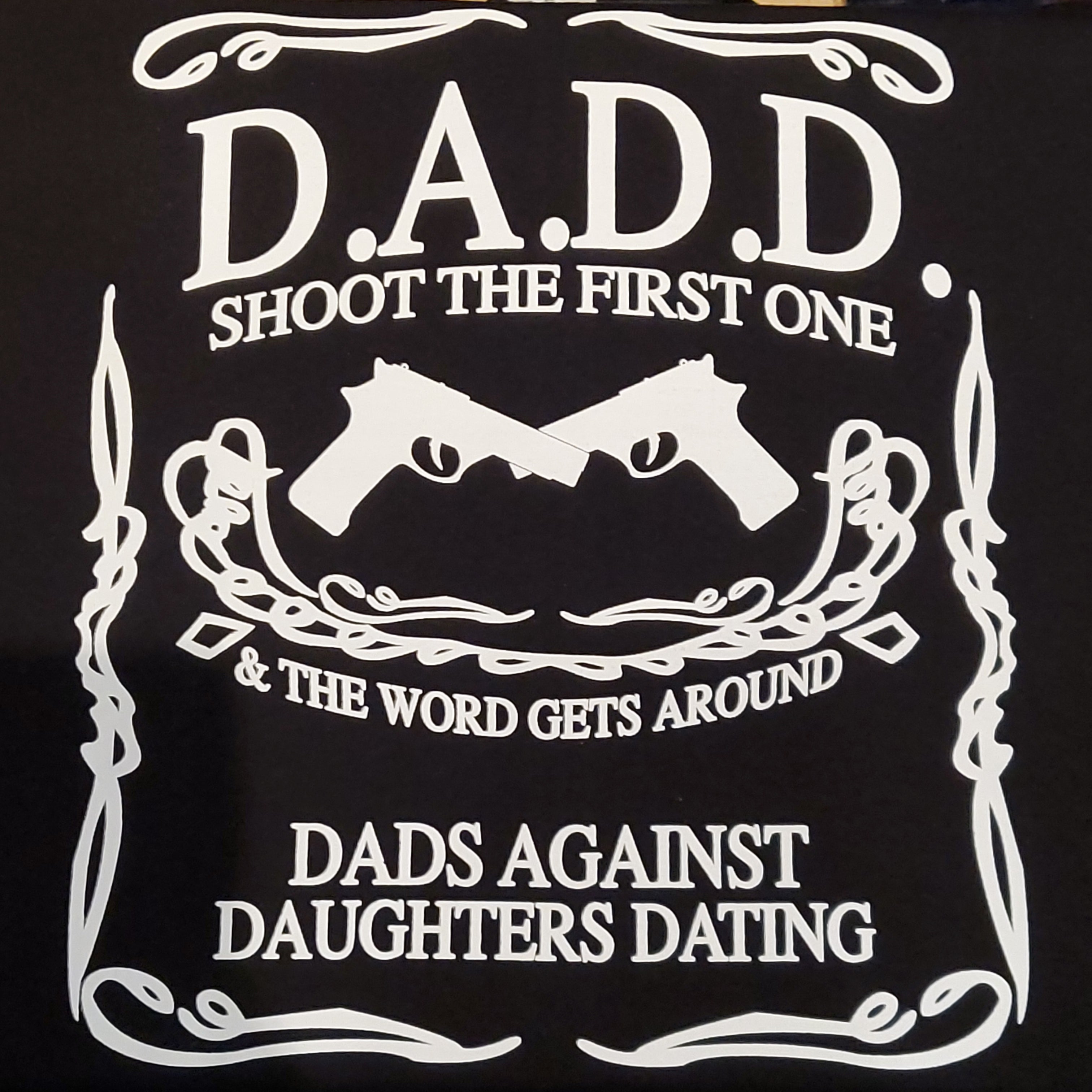 T Shirt - D.A.D.D. - Dads Against Daughters Dating-hotRAGS.com