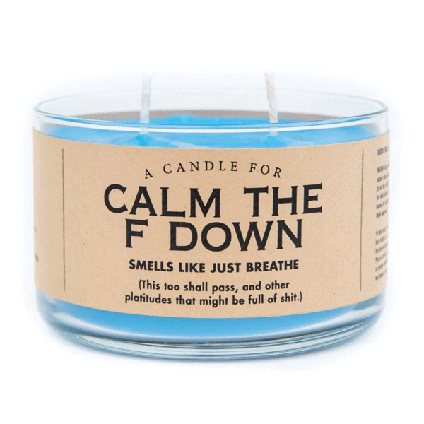 Candle Calm The F Down-hotRAGS.com