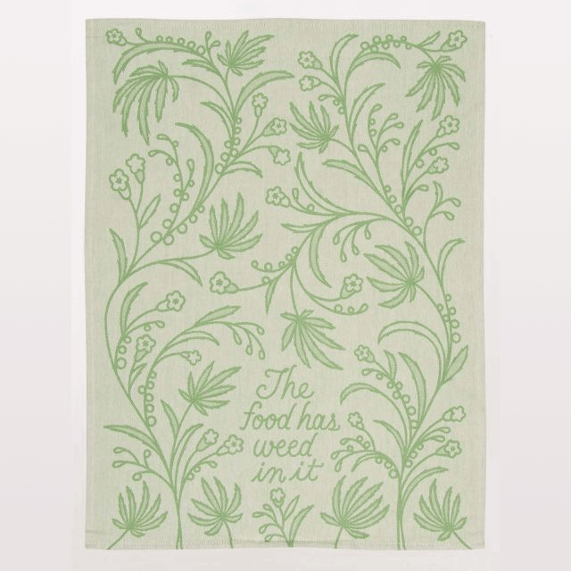 Kitchen Dish Towel - The Food Has Weed In It