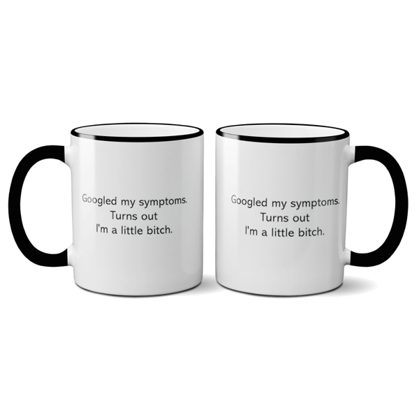 Mug Googled Symptoms-hotRAGS.com