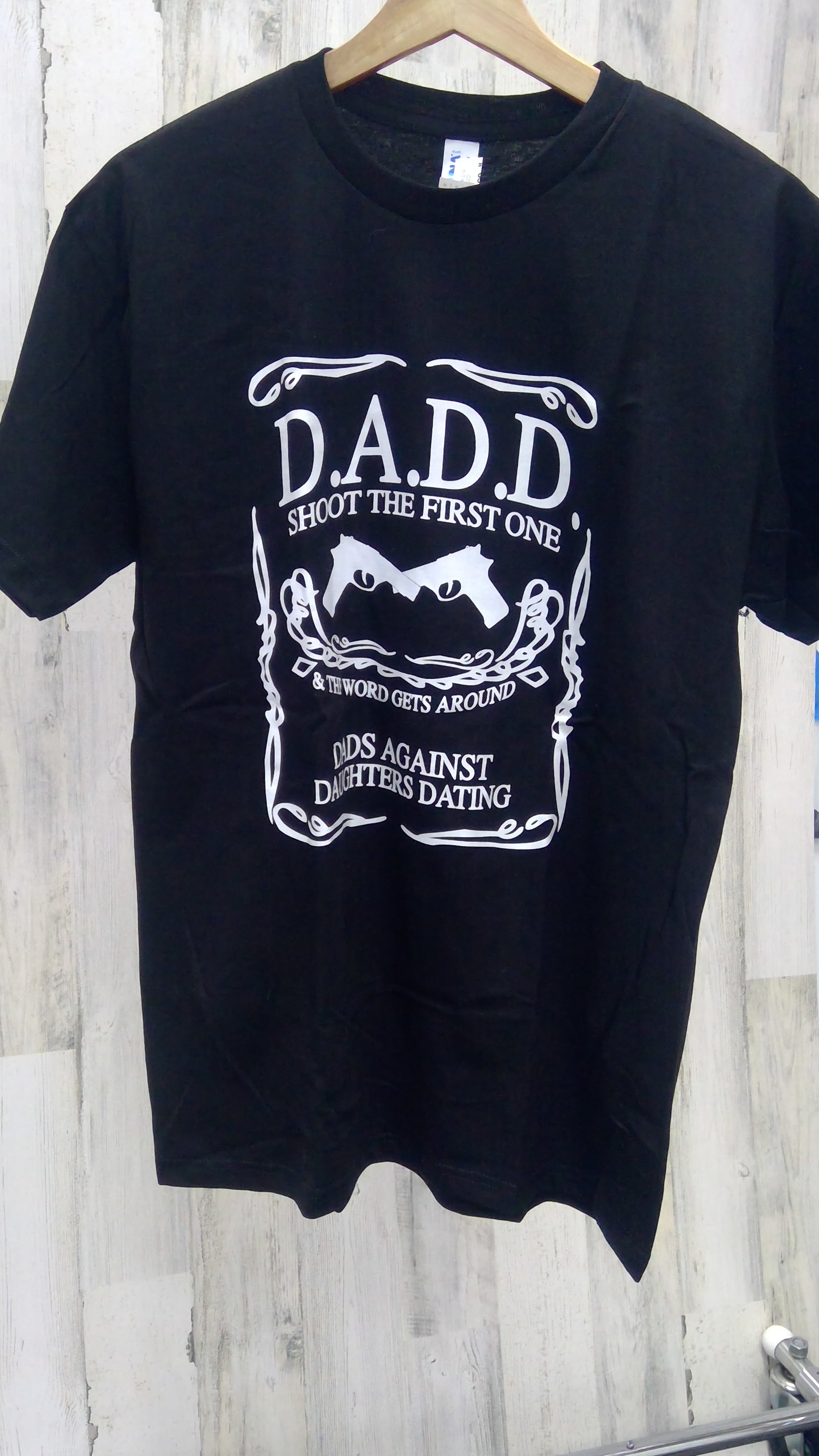 T Shirt - D.A.D.D. - Dads Against Daughters Dating-hotRAGS.com