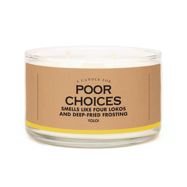 Candle Poor Choices-hotRAGS.com