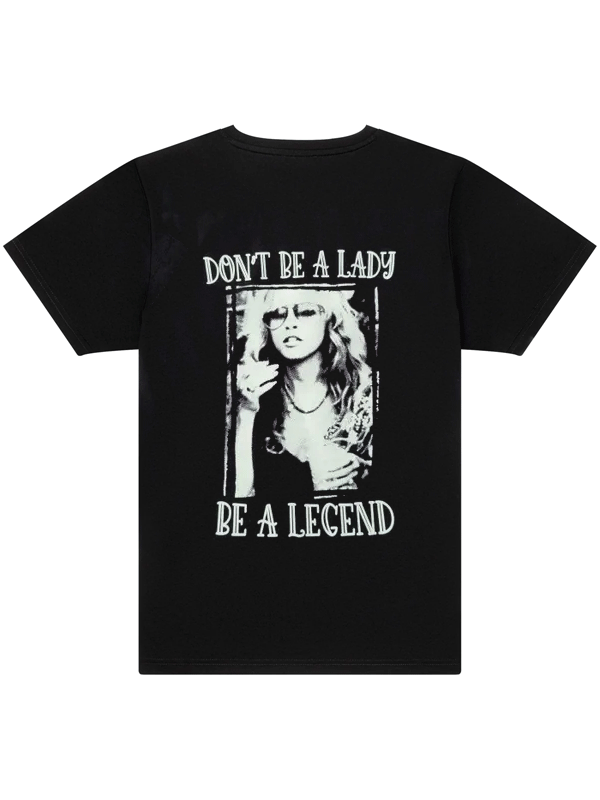 Stevie Nicks Don't Be A Lady, Be A Legend T-Shirt-hotRAGS.com