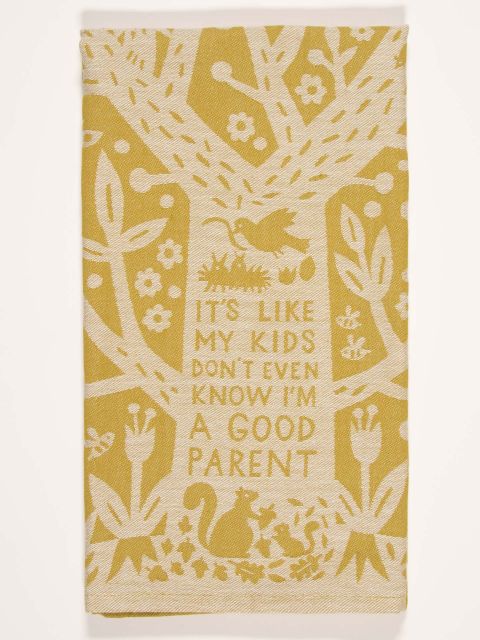 IT'S LIKE MY KIDS DON'T EVEN KNOW I'M A GOOD PARENT DISH TOWEL-hotRAGS.com