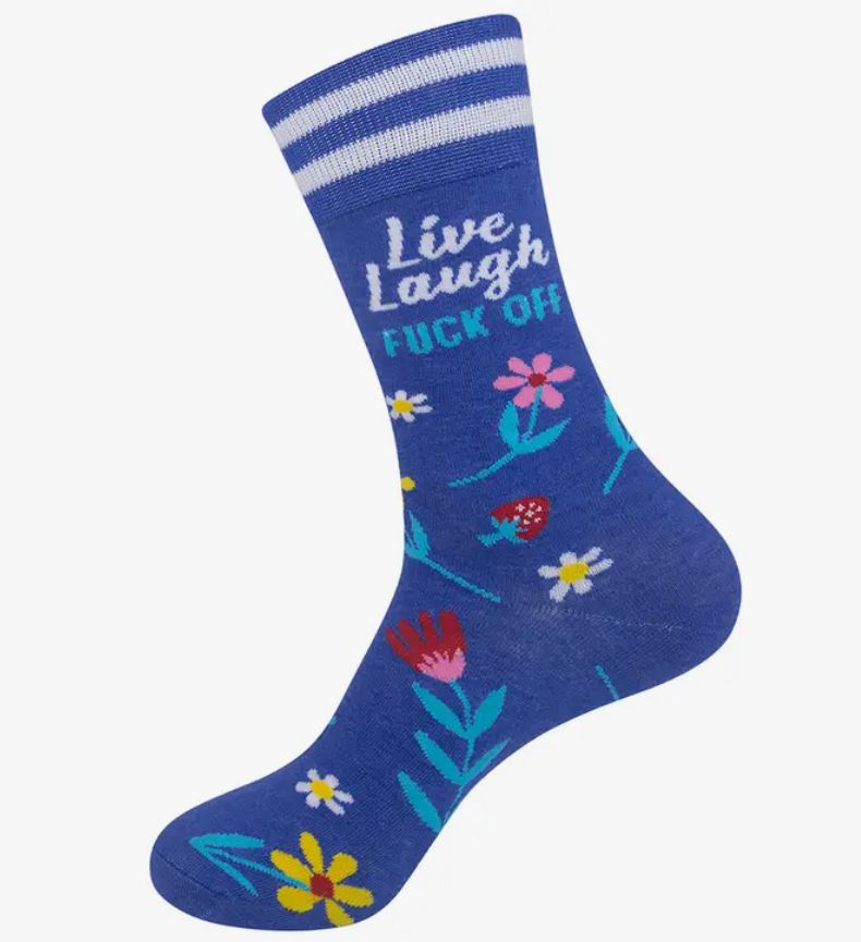 Live, Laugh, Fuck Off Socks-hotRAGS.com