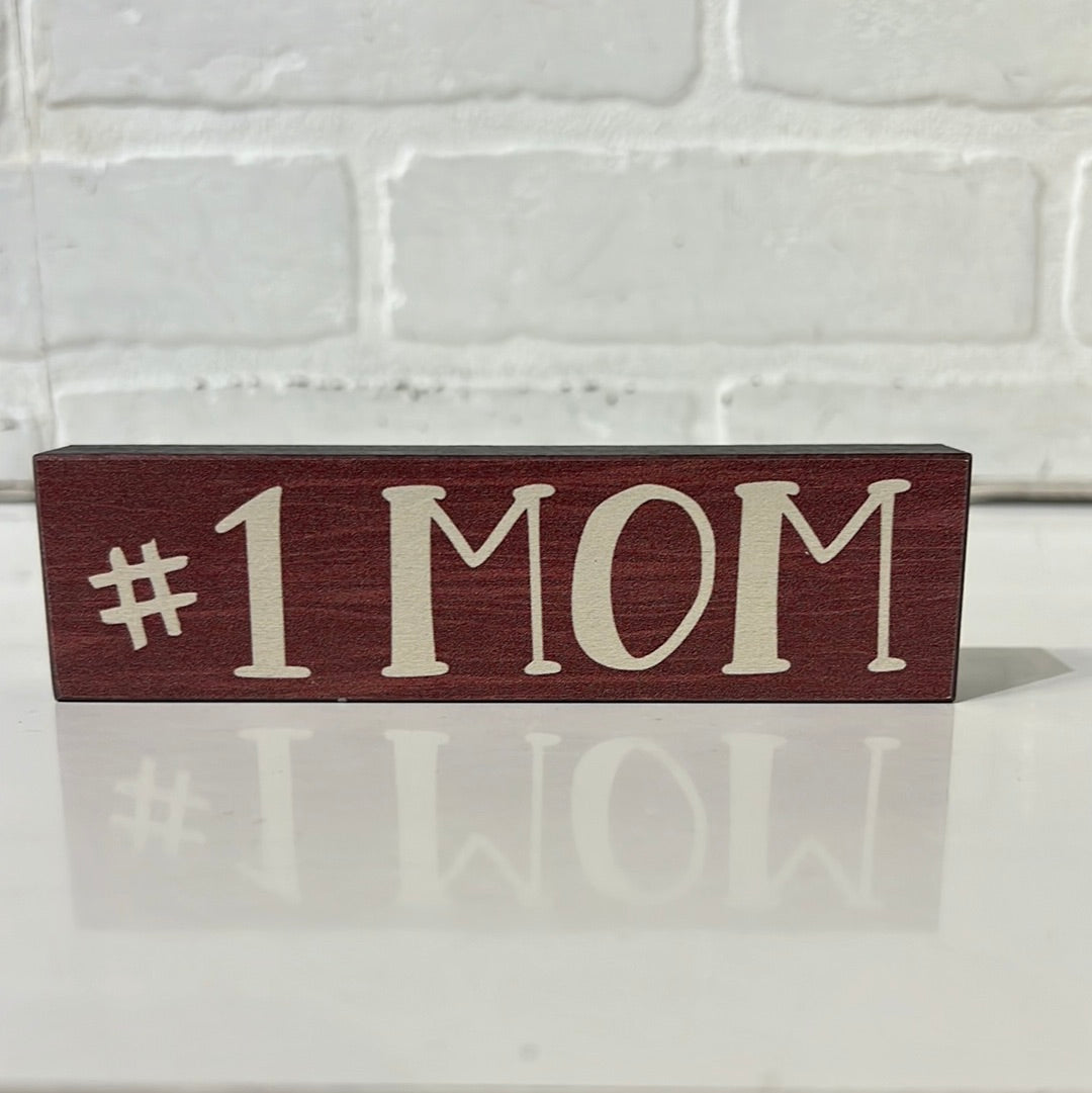 Sign Wooden #1 Mom-hotRAGS.com